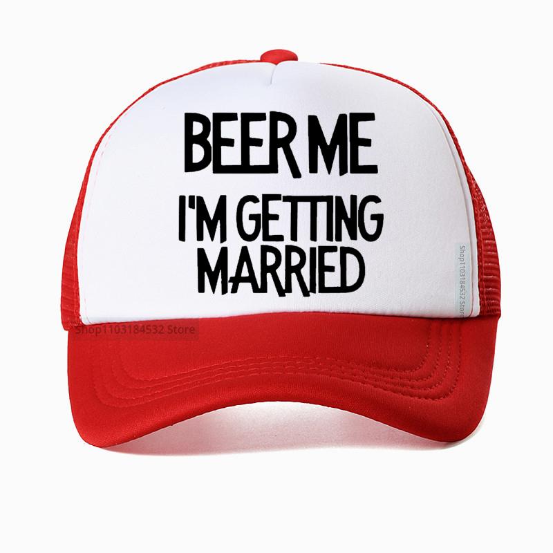 Funny Beer Me I'M Getting Married Baseball Cap Unisex Outdoors Visor Mesh Breathable Adjustable Trucker Dad Hat