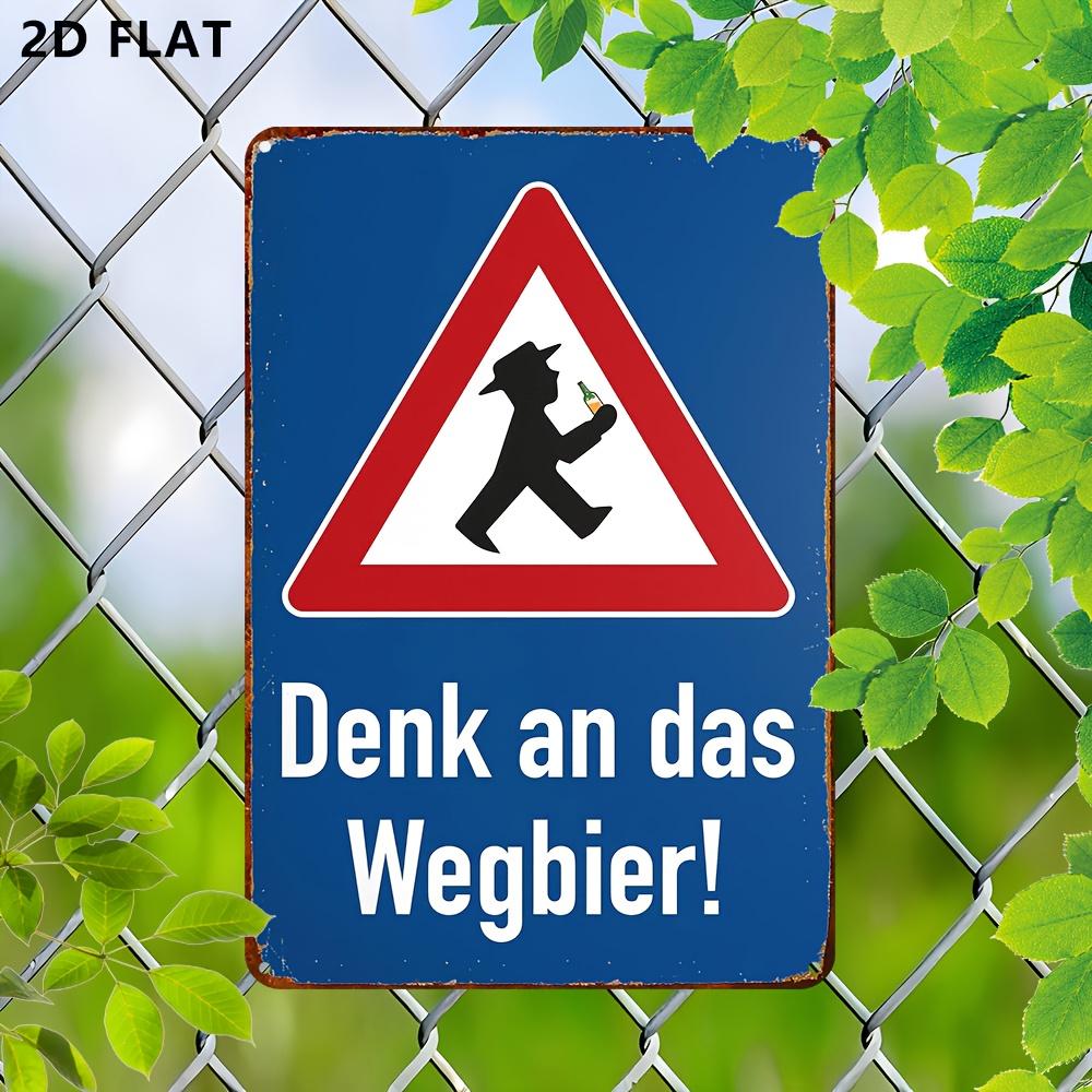 German Beer Wit Aluminum Sign Drink an das Wegen Wegen Bier Inject Bavarian Humor into Man Cave Bar Restaurant 20x30cm(7.8x11.8inch)