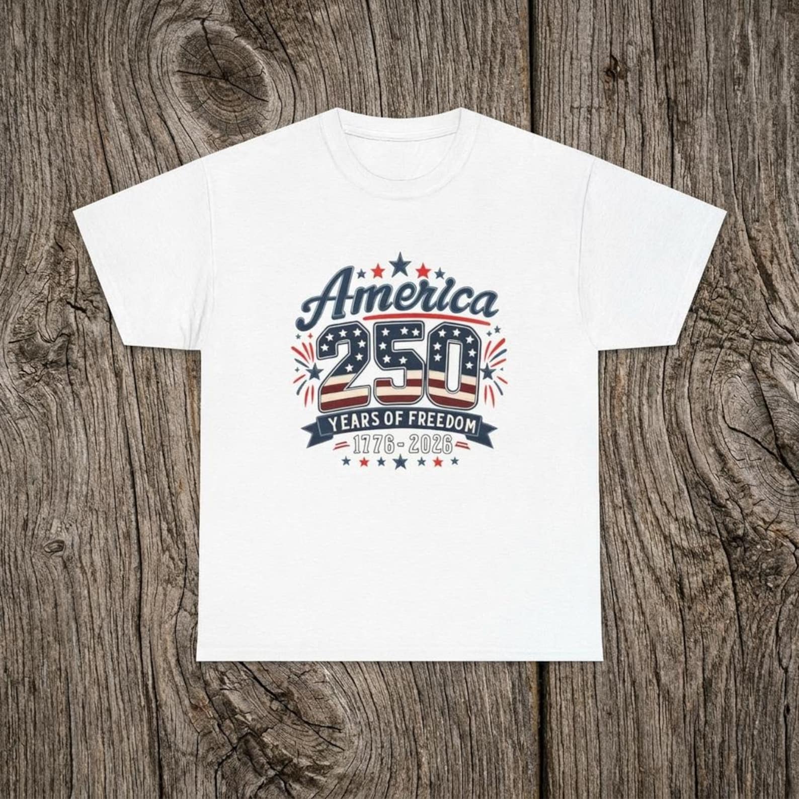 USA 250th Anniversary Shirt, 4th July Tee, America 250 Years of Freedom Tee, 1776 2026 Patriotic Fourth of July T-Shirt, America 250 Shirt S