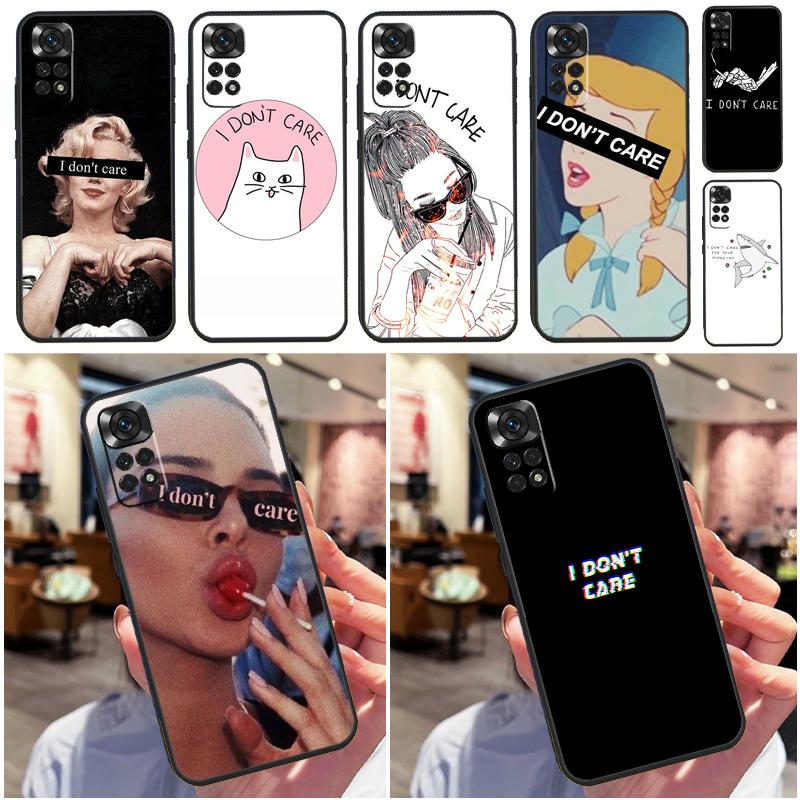 I Don't Care Funda For Xiaomi Redmi Note 14 13 9 10 11 12 Pro 9S 10S 11S 12S Redmi 13C 10C 12C 14C Case