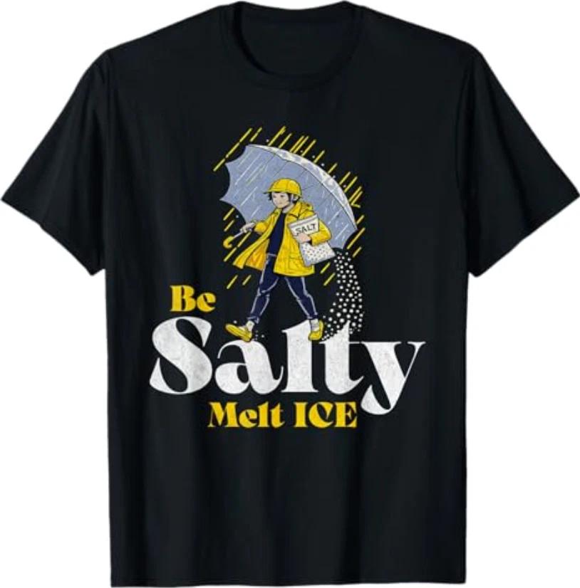 

Be Salty Melt ICE T-Shirt 2XL
