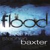 Flood by Stephen Baxter Paperback Book 9780575084827