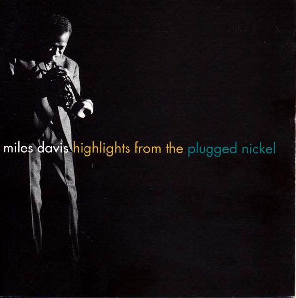 

CD MILES DAVIS - Highlights From Plugged Nickel CK67377 Columbia 1995 US Jazz Used