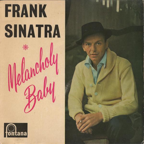 

7inch Record FRANK SINATRA - Melancholy Baby TFE17274 Fontana 1960 UK Jazz Used