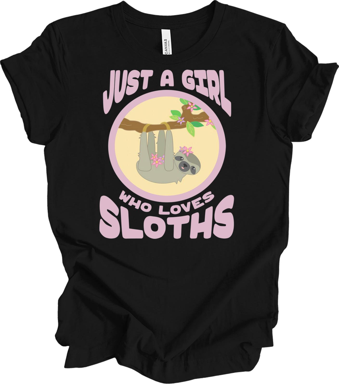 Just A Girl Who Loves Sloths Cute T-Shirt XXL