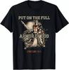 2025/NEW LIMITED Put On The Full Armor Of God Christian Religious Quote T-Shirt