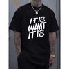 Es ist, wie es ist Grafik Baumwoll-T-Shirt Herren Lässig Locker Kurzarm Atmungsaktives T-Shirt