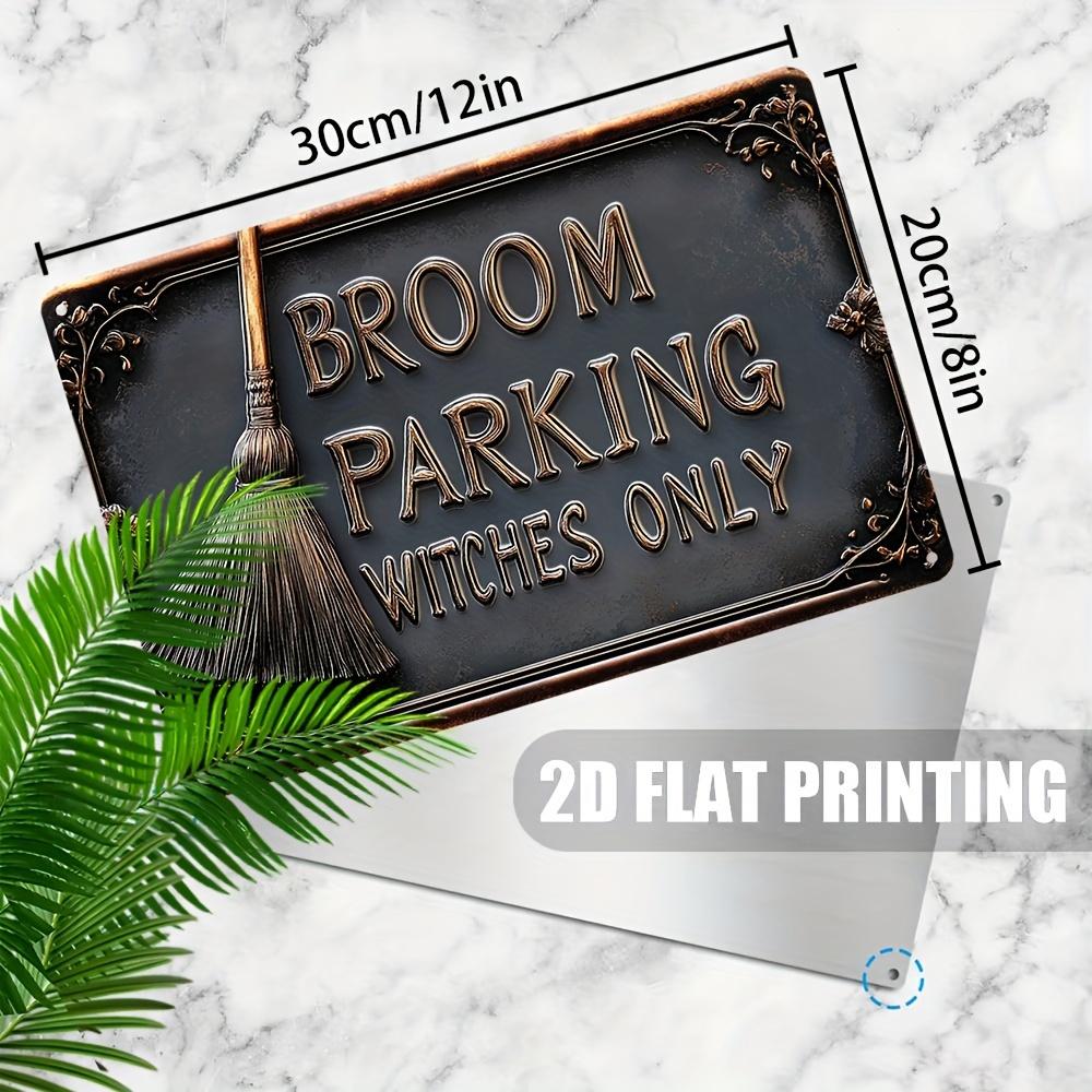 "Broom Parking Witches Only" Vintage Metal Aluminum Sign, Fun Wall Decor for Home ,Aesthetics with High Bending Resistance