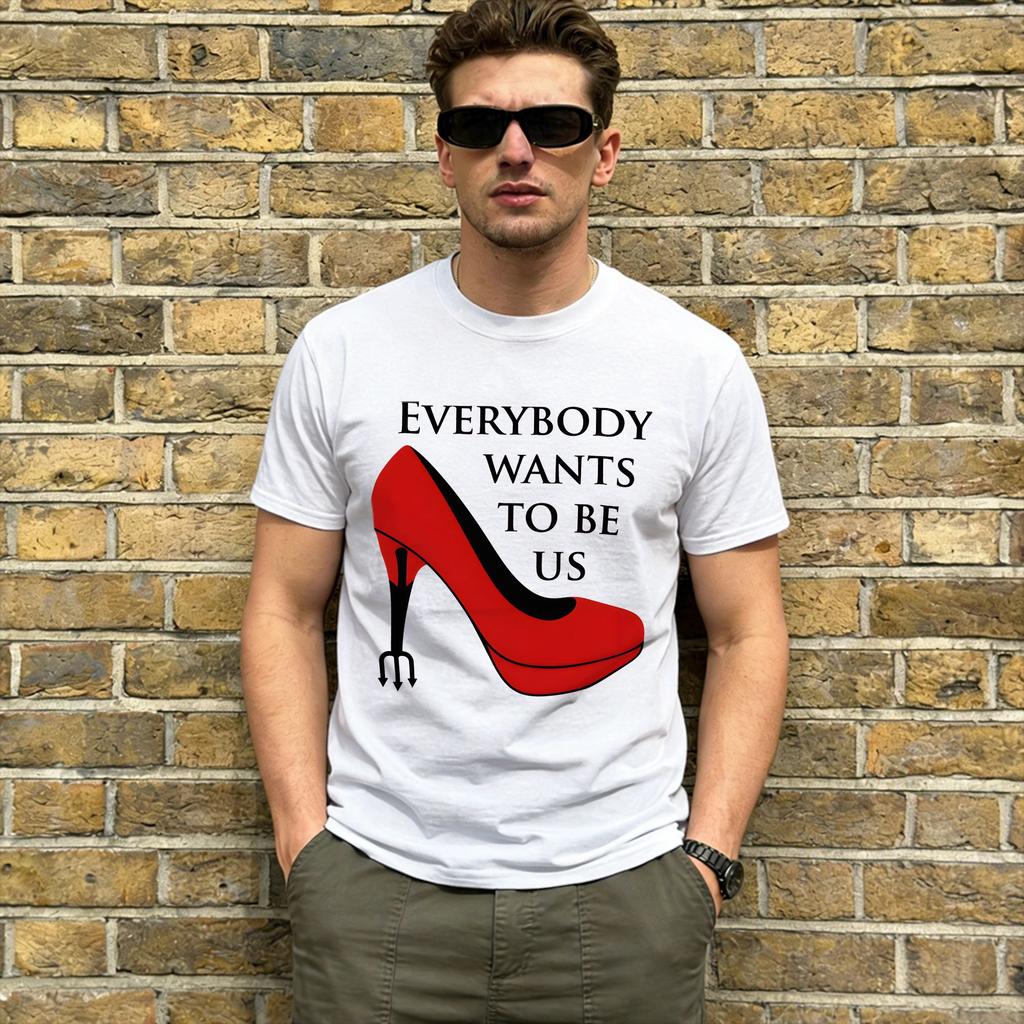 Miranda Priestly T Shirt for Unisex Cotton Unique TShirt Round Collar Everybody Wants to Be Us Tees Short Sleeve Tops Printing