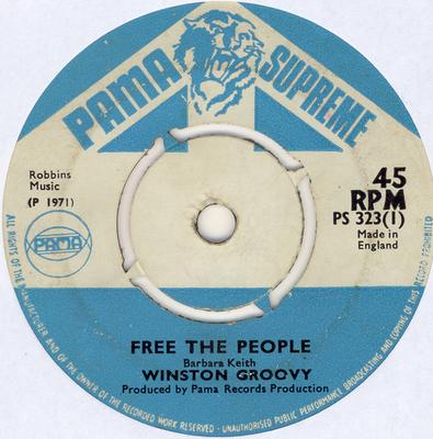 7inch Record WINSTON GROOVY - Free The People PS323 Pama Supreme 1971 UK Reggae, Ska & Dub Used
