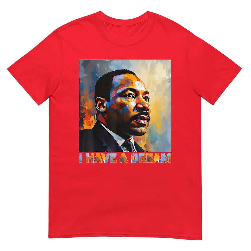 Black History Month Martin Have Dream Luther King Day TShirt S