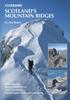 The Scotland's Mountain Ridges : Scrambling, Mountaineering and Climbing - the Best Routes for Summer and Winter Book