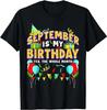 NEW LIMITED September Birthday Women Men Funny September Is My Bir T-Shirt S-3XL