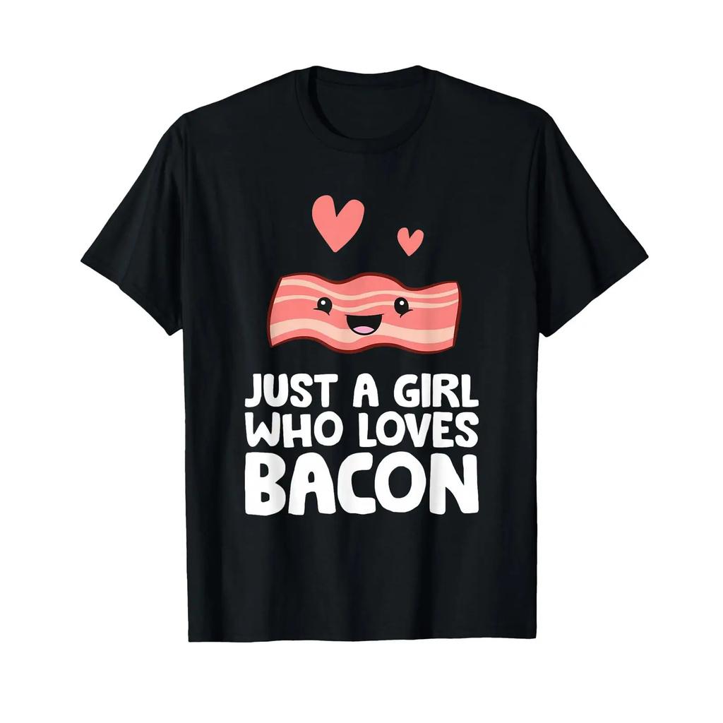 Just A Girl Who Loves Bacon T Shirt Vintage Streetwear Graphic Comfortable Soft Stretched Top For Everyday Wear