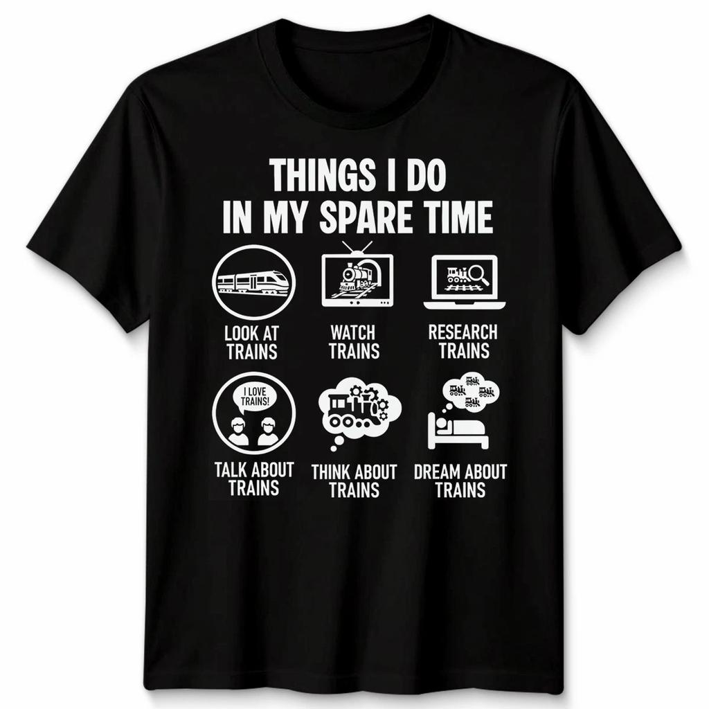 Things I Do In My Spare Time Trains Hobbies Mens T-Shirt Womens Graphic Tee