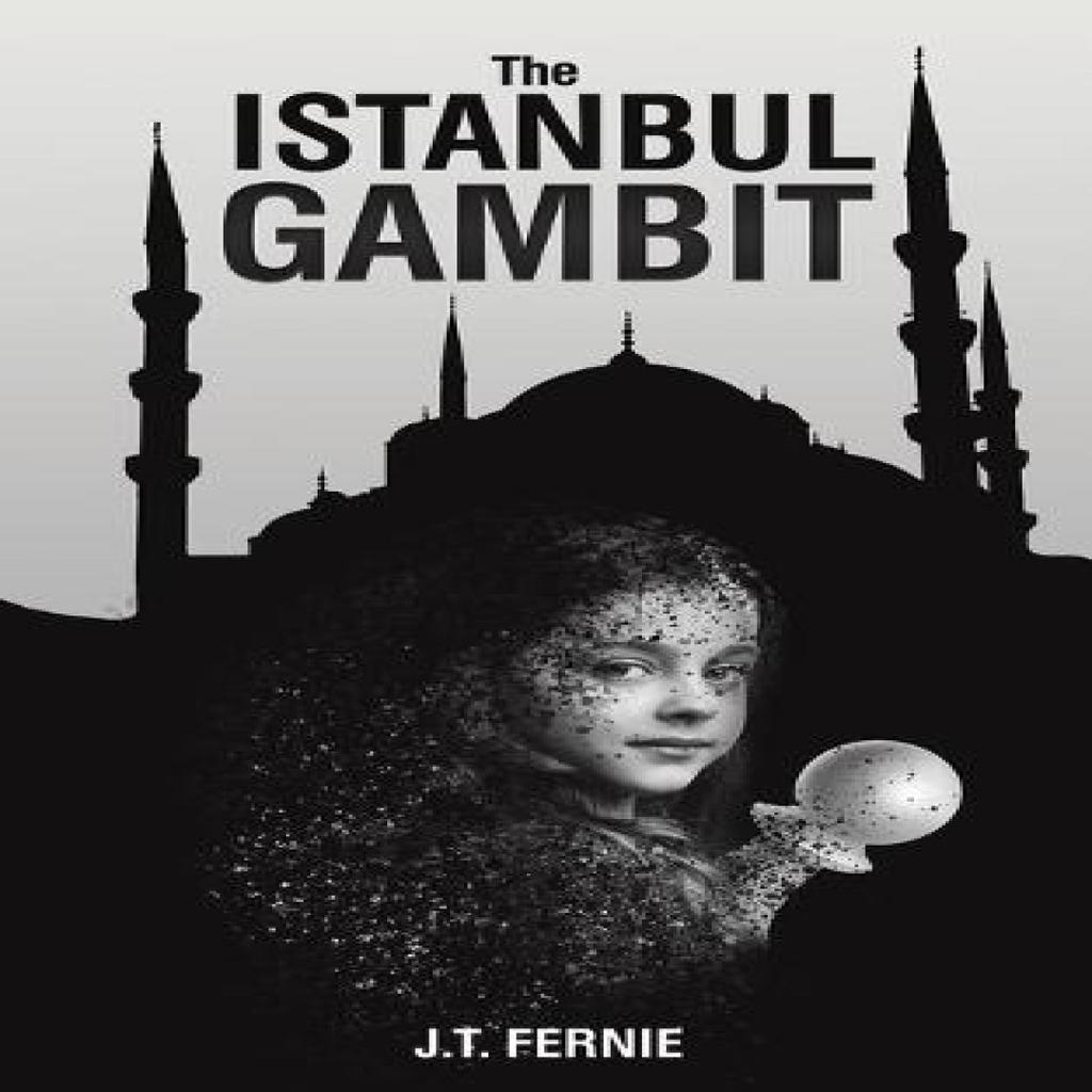 The Istanbul Gambit by J.T. Fernie Paperback Book 9781035881796