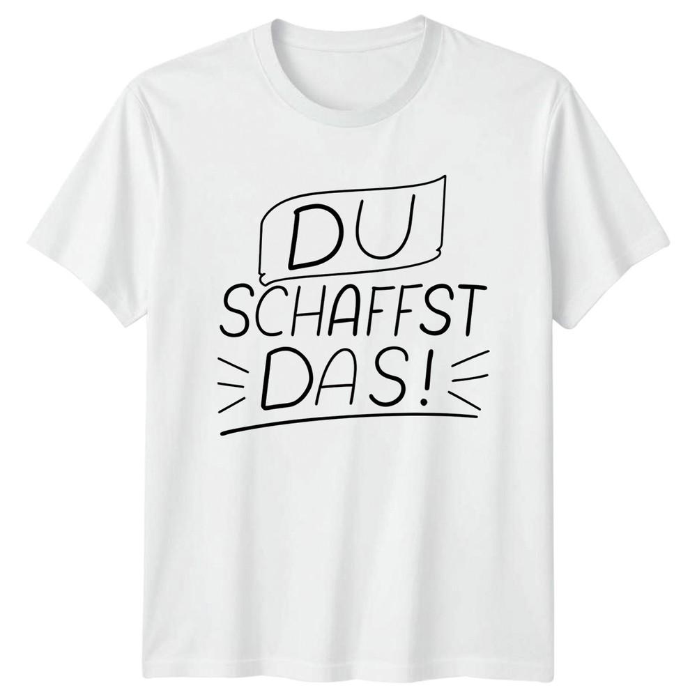 Du Schaffst Das TShirt Inspirational Quotes GerUnisex Good Luck Gift For Him Her S