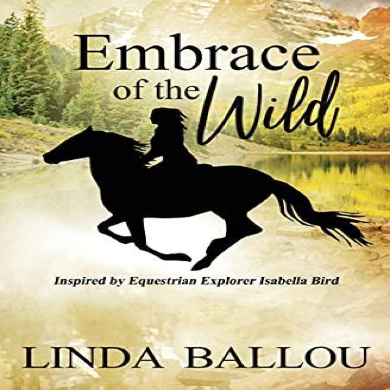 Embrace of the Wild by Linda Ballou Paperback Book 9781737925309