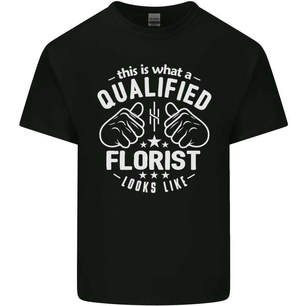 This Is What a Qualified Florist Looks Like Mens Light Cotton T-Shirt