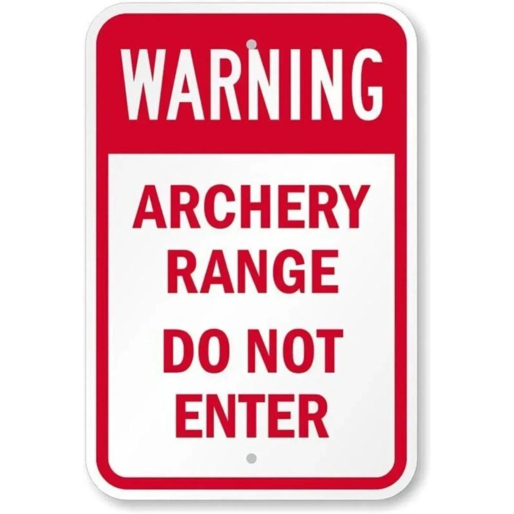 Aluminum Weatherproof Archery Range Do Not Enter Sign p00471 Safety Warning