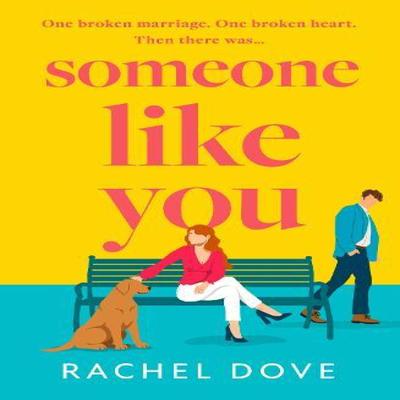 Someone Like You by Rachel Dove Paperback Book 9780008481001