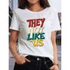 Tamanhos Europeus Feminino Camiseta Gráfica "They Not Like Us" - Camiseta Streetwear com Declaração, Letreiros Color Block, Tecido Macio Respirável com Elasticidade Média