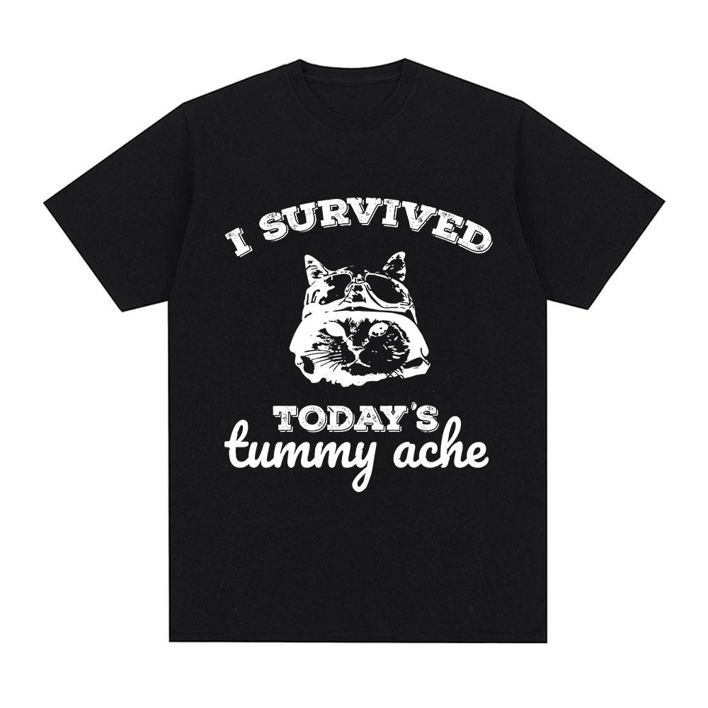 I Survived Today's Tummy Ache T-Shirt Funny Cat Meme Short Sleeve T Shirt Men Women Cotton Casual Oversized T Shirts Streetwear