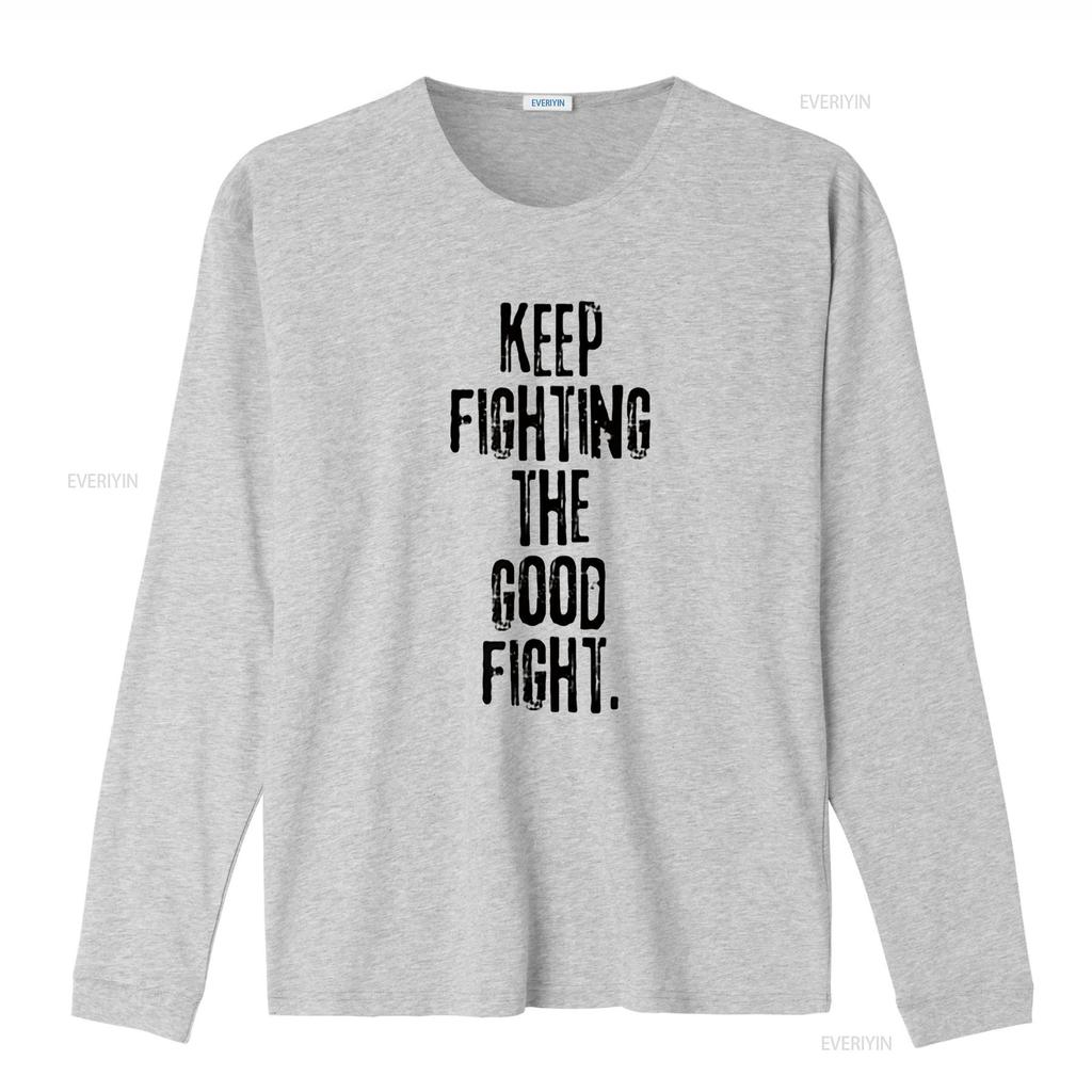 Mens Positive Affirmation T Shirt Keep Fighting the Good Fight White XL vintage Washed homme Stretched fashion Comfortable