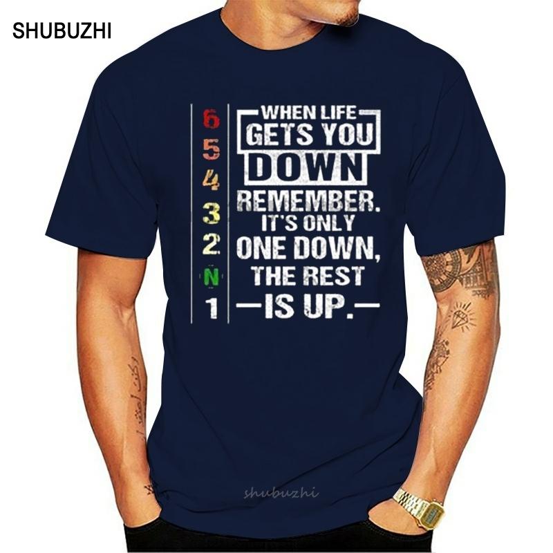 

When Life Gets You Down Remember Its Only One Down The Rest Is Up Men TShirt S