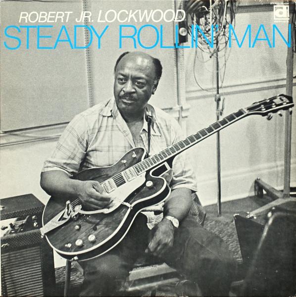 

LP Record ROBERT JR. LOCKWOOD Steady Rollin Man DS630 DELMARK 1973 US Blues Used