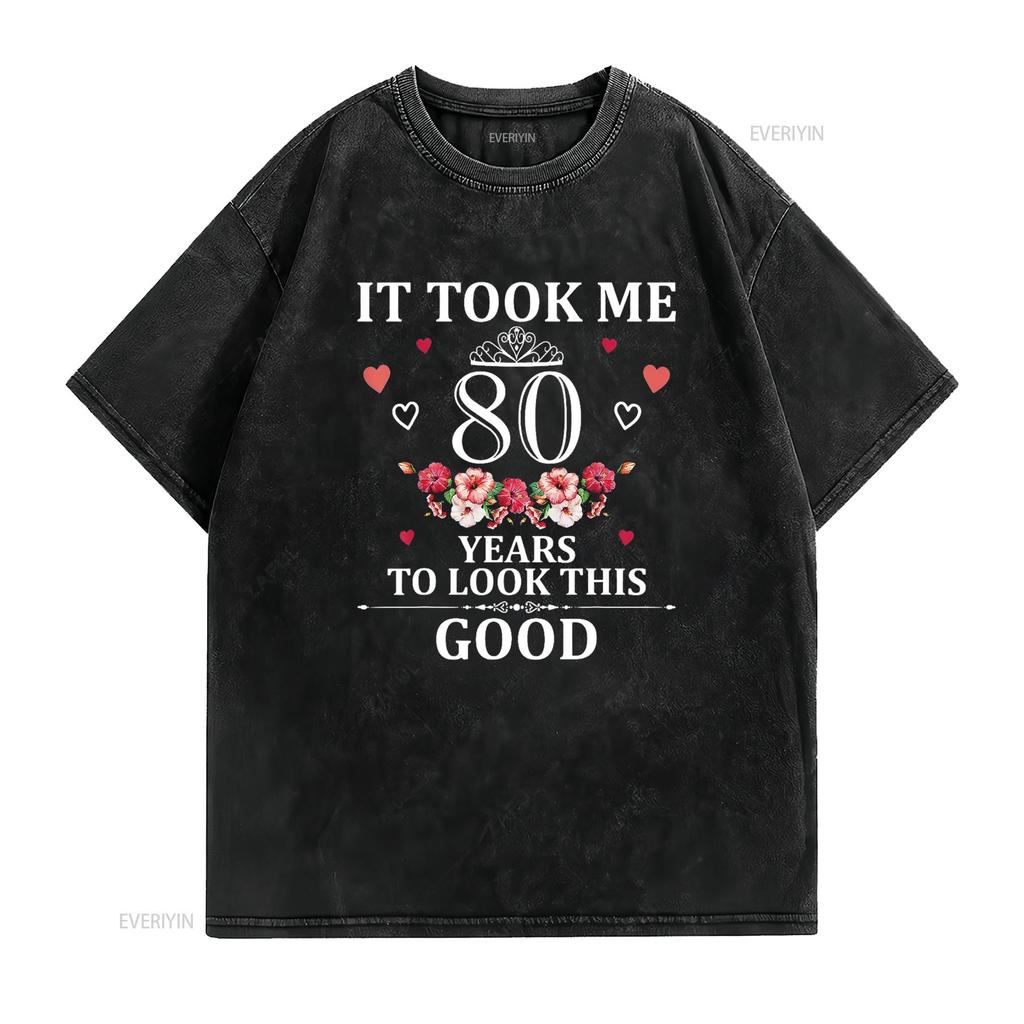80 Year Old Lady Woman Funny Mom s 80th Birthday T Shirt Black vintage Washed Versatile Breathable homme Top For Everyday Wear