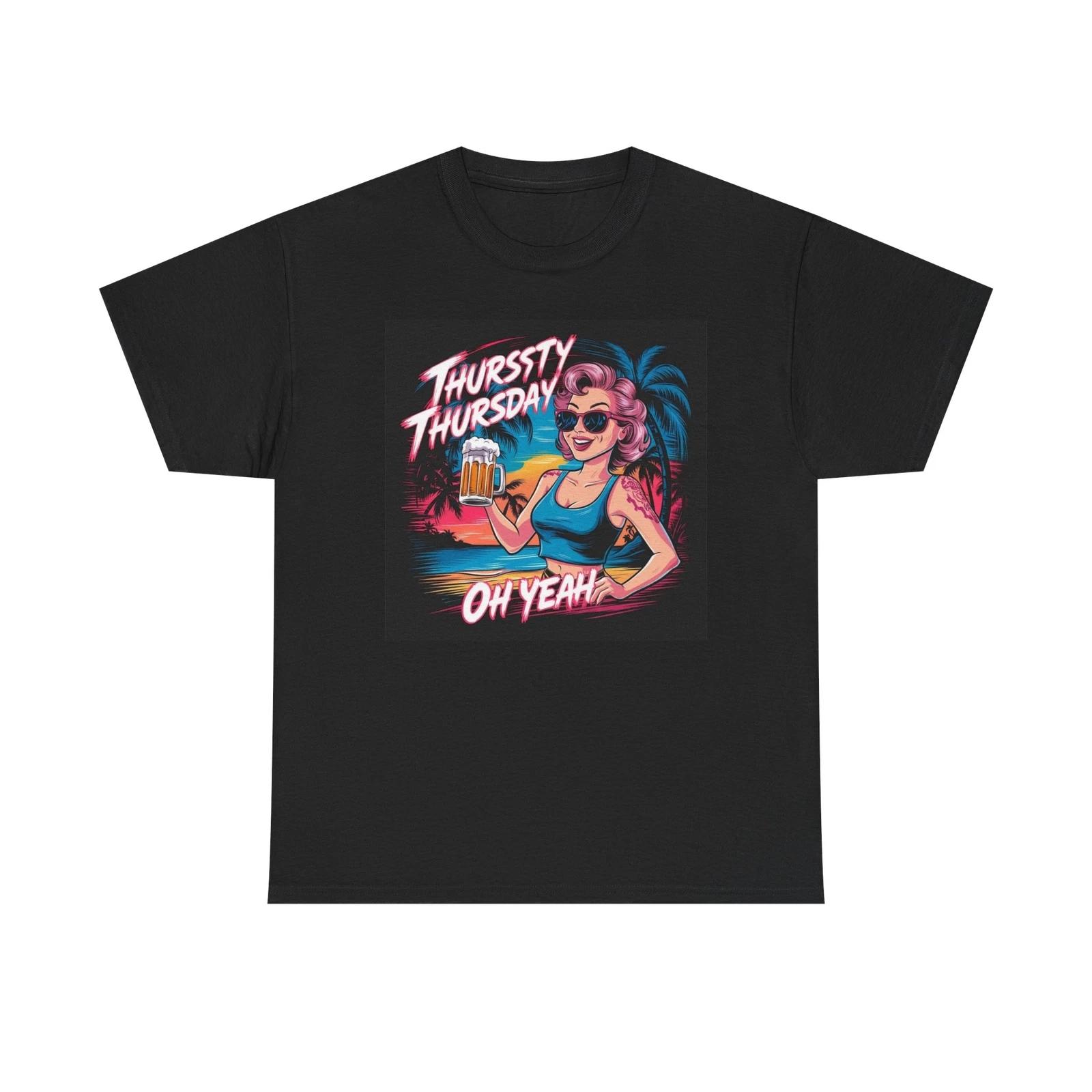 Men s and Women s T-shirts Thirsty Thursday Graphic XL