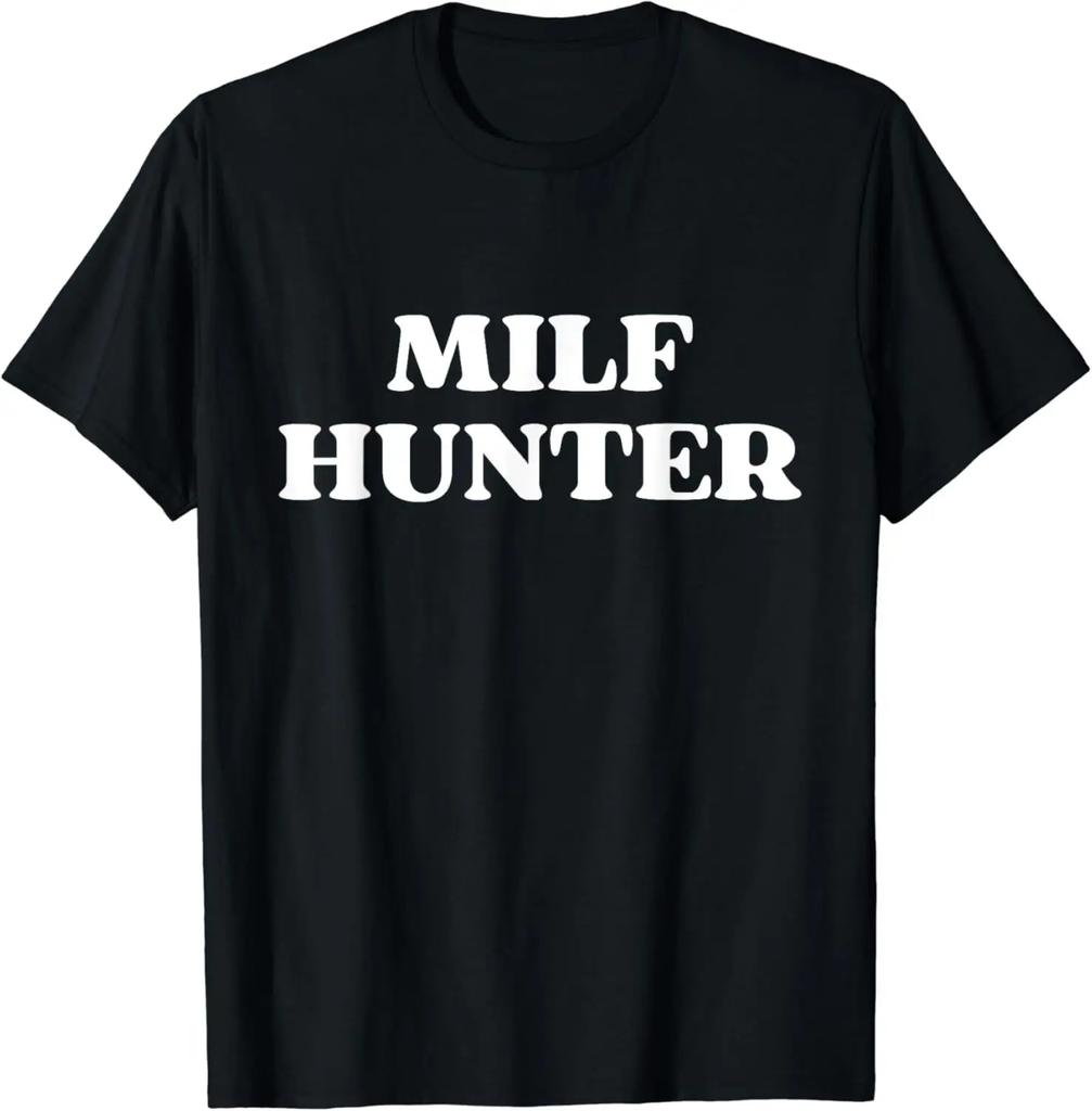 Milf Hunt for Men Who Like Milf Funny Adult Humorous Jokes Men's Clothing Tops Pattern T-shirts Vests Street Wear Tops