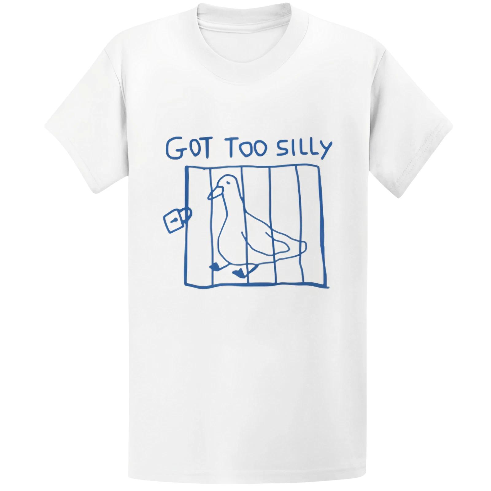 Gildan 5000 Got Too Silly Goose T-Shirt - Funny Meme Silly Goose Gift Tee M