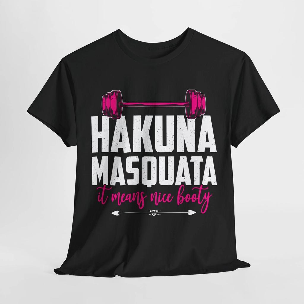 Hakuna Masquata det betyder snygg rumpa T-shirt | Fitnessentusiast Gymskjorta