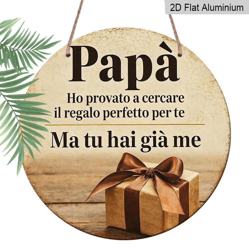2D Flat, 1pc Round Aluminum Hanging Sign - Italian Dad Gratitude Quote Metal Wall Art, Vintage Gift Box Design, Perfect for Father's Day, Birthday