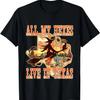 All My Hexes Live In Texas Western Apparel T-Shirt