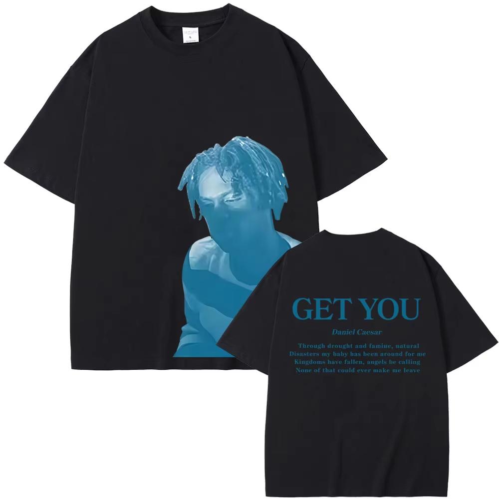 Simple Chic Street Clothing Rapper Daniel Caesar Get You T-shirt Mannen Vrouwen Hip Hop Mode Popmuziek T-shirts Hoge Kwaliteit Zacht Katoen Stof Veelzijdig voor Dagelijkse Looks XL