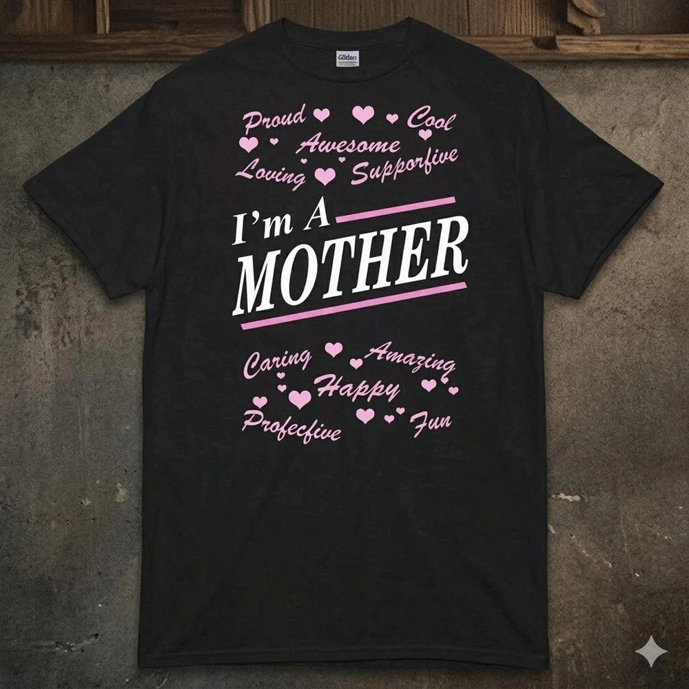 Proud Mother Cute Inspirational Motherhood Unisex T-Shirt