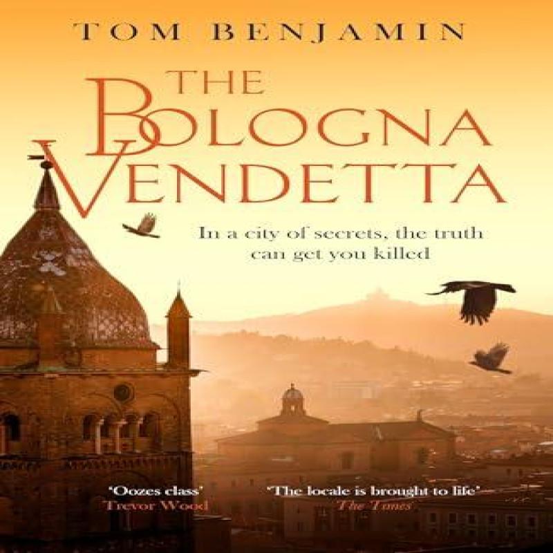 The Bologna Vendetta by Tom Benjamin Paperback Book 9781408715529