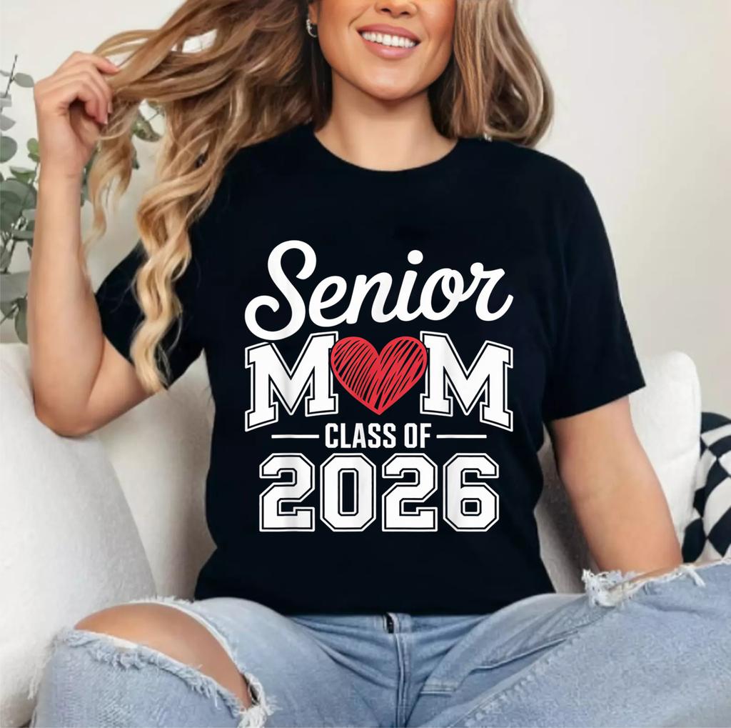 Senior Mom Class of 2026 Proud Parent Graduation Tee T-Shirt