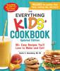 Kniha The Everything Kids' Cookbook, Updated Edition : 90+ Easy Recipes You'll Love To Make-and Eat!