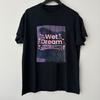 Hot Popular Wet Dream Wet Leg Shirt Gift For Fans Black S5XL BB363 Unisex T-Shirt