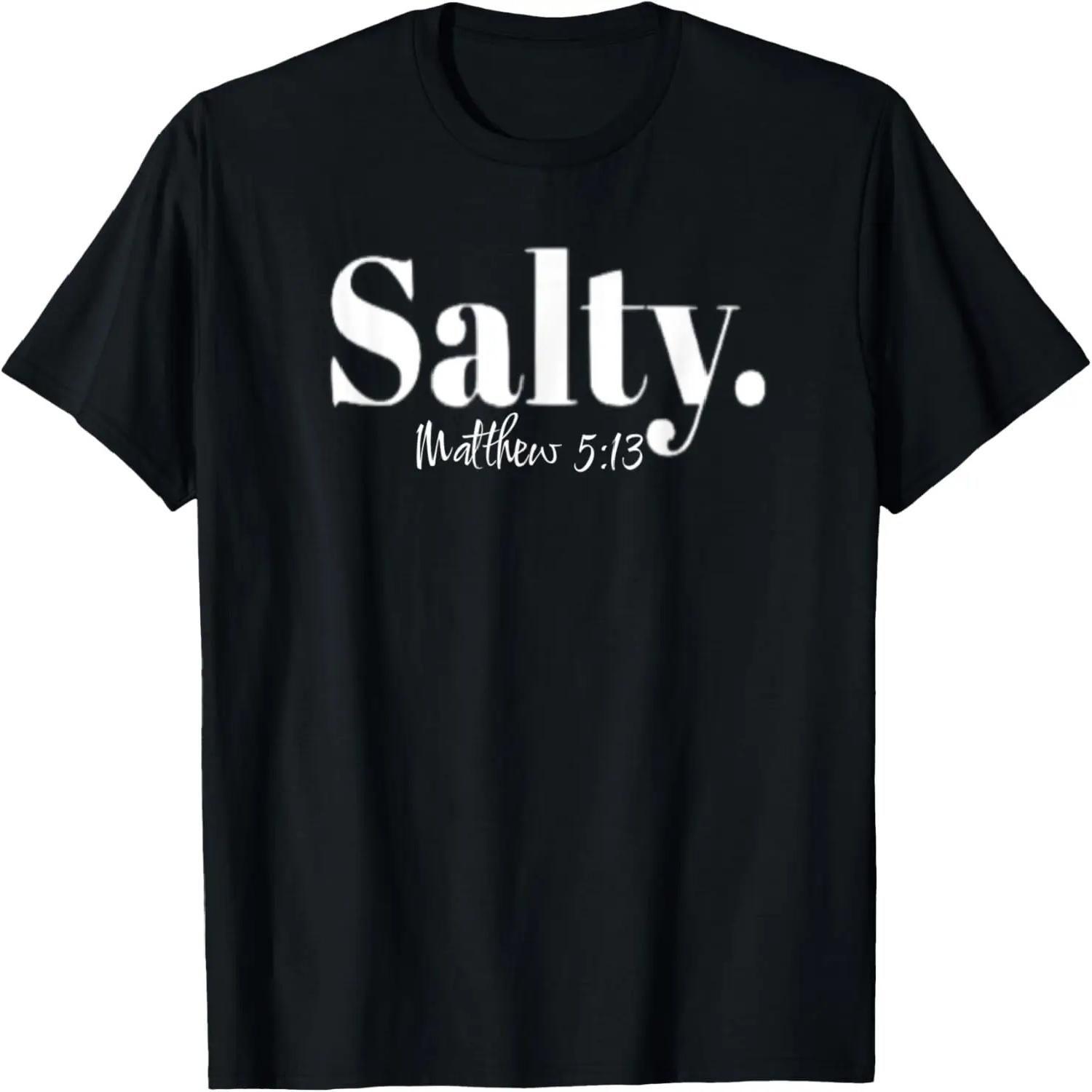

Salty Matthew 5_13 Christian Faith Cool T-Shirt S чёрный
