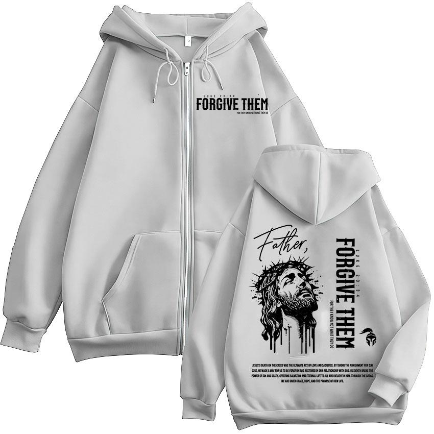 Christian Jesus Forgive Them Father Zipper Hoodies Men Women Clothing Fashion Zip Up Hooded Sweatshirts Oversized Coats Jackets