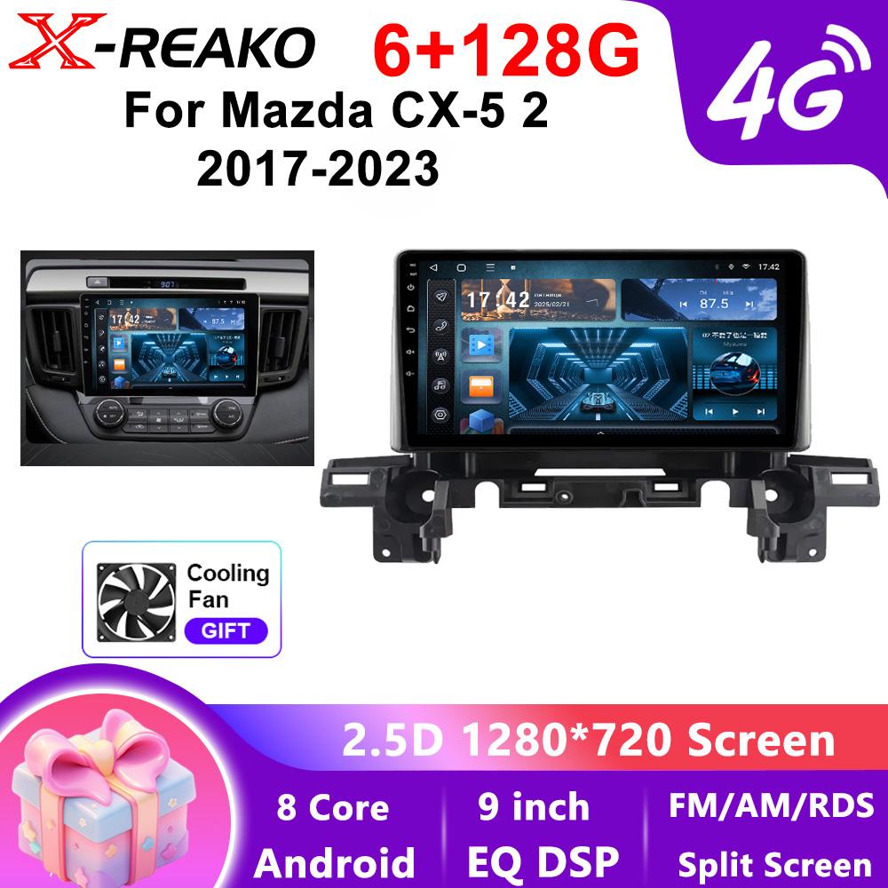 X-REAKO Car Video Player for Mazda CX-5 2017-2023 GPS Navigation Built-in Dsp Carplay Autoradio Android Head Unit