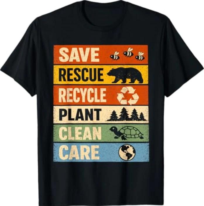 Save Rescue Recycle Plant Clean Care Earth Day Unisex Unisex Tshirt S
