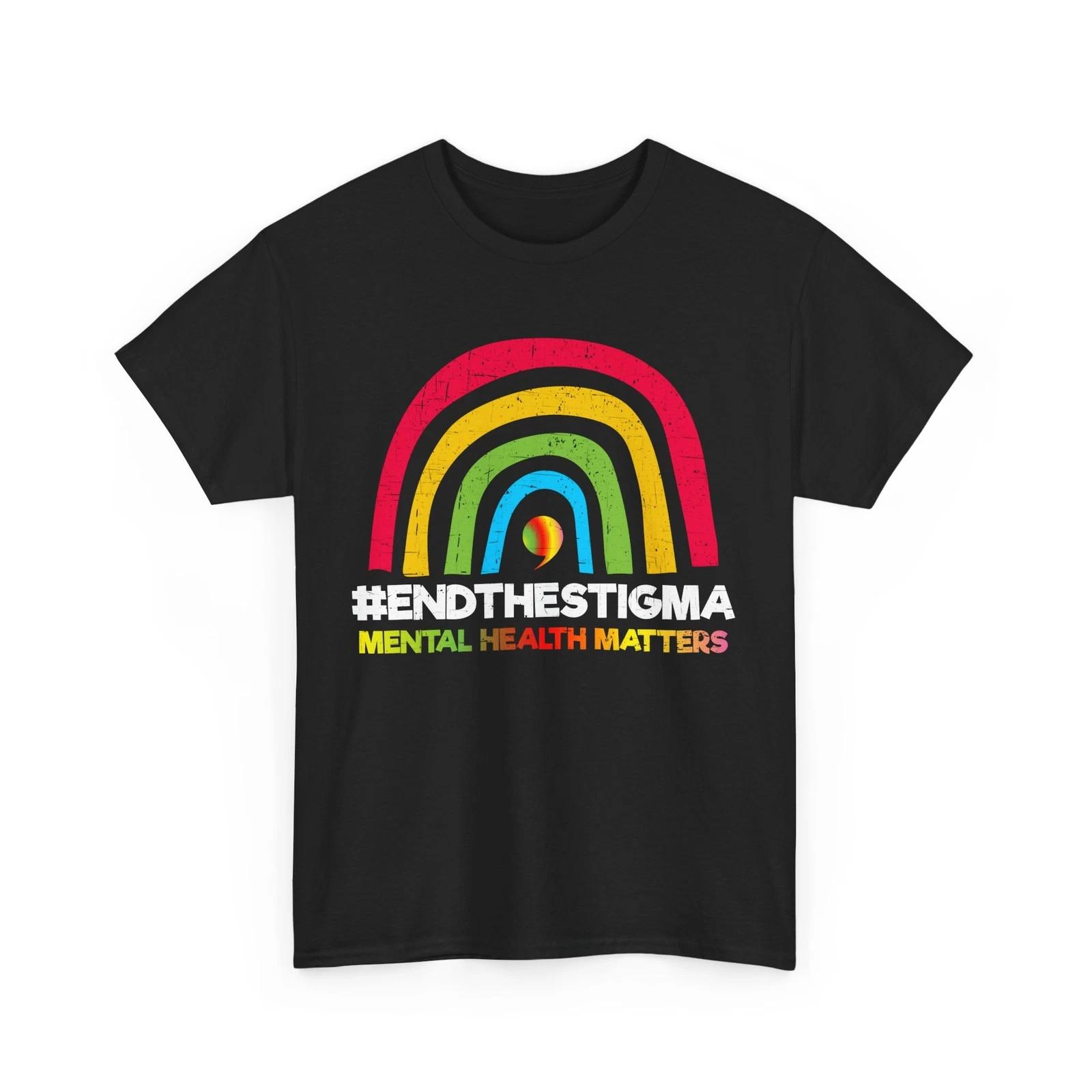 Mental Health Matters Shirt, Rainbow End The Stigma Women Men Colorful Shirt L