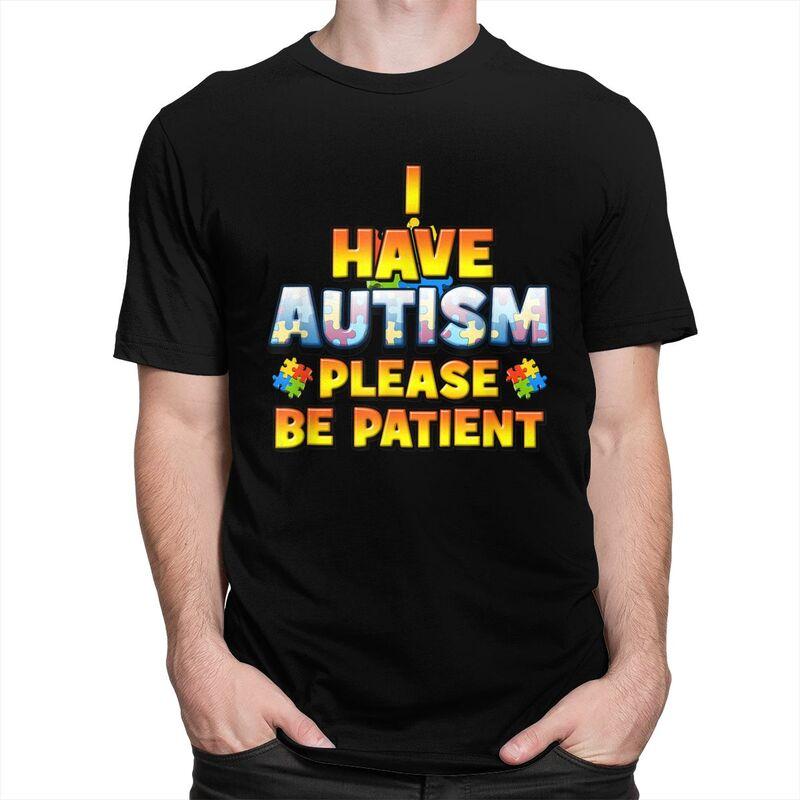 Autismus Awareness Ich habe Autismus Bitte haben Sie Geduld T-Shirt Herren Damen Kurzarm Kleidung Lockerer Schnitt 100% Baumwolle T-Shirts