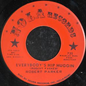 7inch Record ROBERT PARKER - Everybody's Hip Huggin / Foxy Mama 735 Nola Records 1967 US Soul/Funk Used